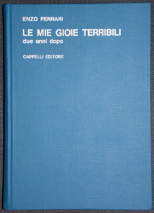 1965 'Le Mie Gioie Terribili Due Anni Dopo' book signed by Enzo Ferrari
