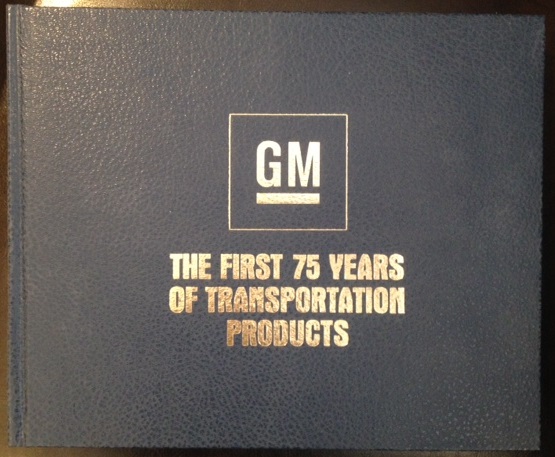 1983 General Motors book - 'The first 75 years of transportation products'